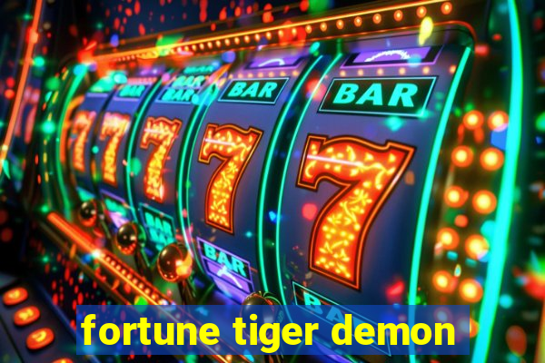 fortune tiger demon